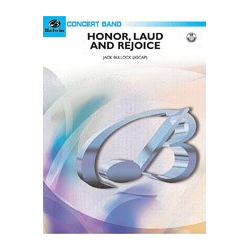         Honour; Laud and Rejoice (concert band) - Jack Bullock
    