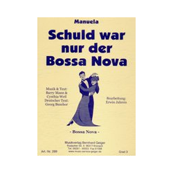         Schuld war nur der Bossa Nova - Erwin Jahreis
    