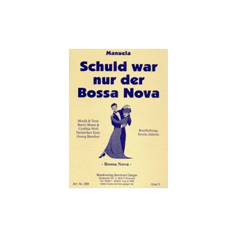 Schuld war nur der Bossa Nova