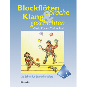 Blockflotensprache und Klanggeschichten. Band 1