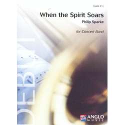         When the Spirit Soars - Philip Sparke
    