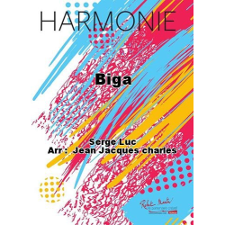         Biga - Serge Luc / Arr. Jean-Jacques Charles
    