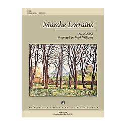         Marche Lorraine (concert band) - Louis Ganne / Arr. Mark Williams
    