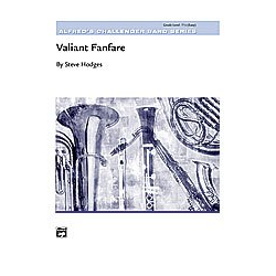         Valiant Fanfare (concert band) - Steve Hodges
    