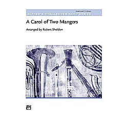        Carol of Two Mangers; A (concert band) - Robert Sheldon
    