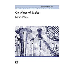         On Wings of Eagles (concert band) - Mark Williams
    