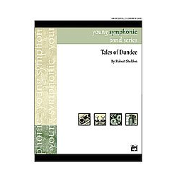         Tales of Dundee (concert band) - Robert Sheldon
    