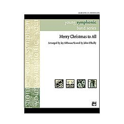         Merry Christmas to All (concert band) - O-Town / Arr. John O'Reilly
    
