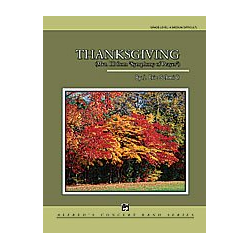         Thanksgiving (concert band) - J. Eric Schmidt
    