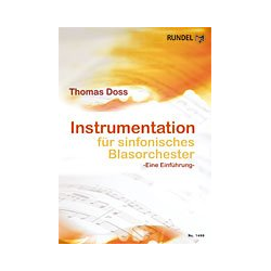         Buch: Instrumentation für Sinfonisches Blasorchester - Thomas Doss
    