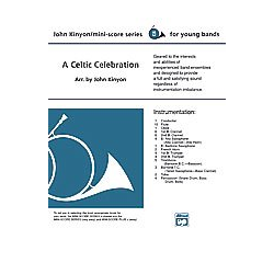         A Celtic Celebration (concert band) - John Kinyon / Arr. John Kinyon
    