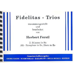         Fidelitas-Trios (2. Stimme in Eb) - Herbert Ferstl
    
