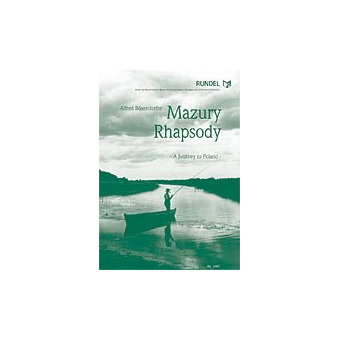 Mazury Rhapsody - A Journey to Poland