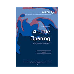         A Little Opening - Fanfare for Concert Band - Thiemo Kraas
    