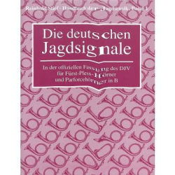         Handbuch der Jagdmusik, Band 1 - Die deutschen Jagdsignale - Reinhold Stief
    