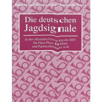 Handbuch der Jagdmusik, Band 1 - Die deutschen Jagdsignale