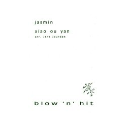         Jasmin (Blow 'n' Hit Serie) - Yan Xiao ou / Arr. Jens Jourdan
    