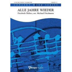        Alle Jahre wieder - Friedrich Silcher / Arr. Michael Friedmann
    