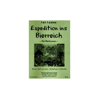Expedition in Bierreich - Die Bierhymne -