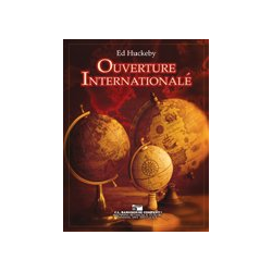         Ouverture Internationale - Ed Huckeby
    