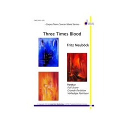         Three Times Blood - Fritz Neuböck
    