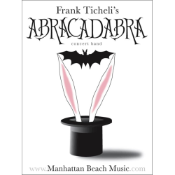         Abracadabra - Frank Ticheli
    