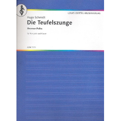         Die Teufelszunge - Ausgabe Trompete und Klavier - Hugo Schmidt
    