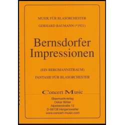         Bernsdorfer Impressionen - Ein Bergmannstraum (Fantasie für Blasorchester) - Gerhard Baumann
    