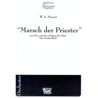 Marsch der Priester aus "Die Zauberflöte"