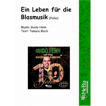 Ein Leben für die Blasmusik (Polka)