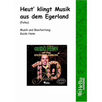 Heut' klingt Musik aus dem Egerland (Polka)