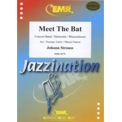         Meet The Bat - Johann Strauß / Strauss (Sohn) / Arr. Norman Tailor
    