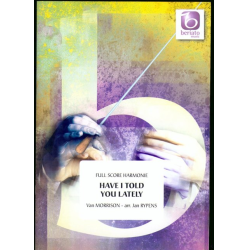         Have I told you lately - Van Morrison / Arr. Jan Rypens
    