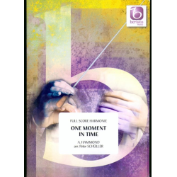         One Moment in Time - Albert Hammond / Arr. Peter Schüller
    