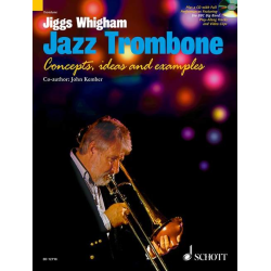         Jazz Trombone - Concepts, ideas and examples (+CD) - Jiggs Whigham
    