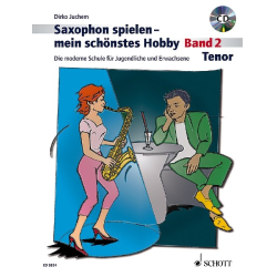         Saxophon spielen - mein schönstes Hobby - Band 2 - Tenorsaxophon (mit CD) - Dirko Juchem
    