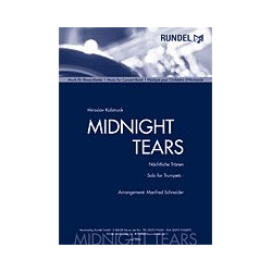         Midnight Tears - Miroslav Kolstrunk jun. / Arr. Manfred Schneider
    