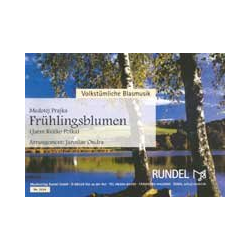         Frühlingsblumen - Metodéj Prajka / Arr. Jaroslav Ondra
    