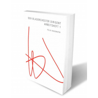Buch: Der Blasorchester Dirigent, Arbeitsheft 1