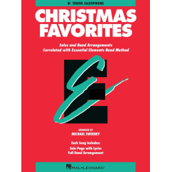         Essential Elements Christmas Favorites - Tenor Sax - Diverse / Arr. Michael Sweeney
    