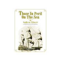         Those In Peril On the Sea - Andrew Glover
    