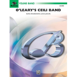         O'Leary's Ceili Band (concert band) - Roussnova Lucas; Elena / Arr. Elena Roussanova Lucas
    