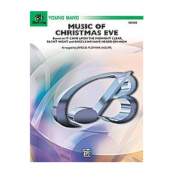         Music of Christmas Eve (concert band) - James D. Ployhar / Arr. James D. Ployhar
    