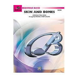         Skin and Bones (concert band) - Michael Story / Arr. Michael Story
    