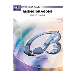         Rising Dragons (concert band) - Robert W. Smith
    