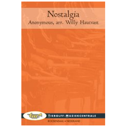         Nostalgia - Anonymus / Arr. Willy Hautvast
    
