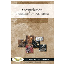         Gospelation - Traditional / Arr. Rob Balfoort
    