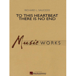         To This Heartbeat There Is No End - Richard L. Saucedo
    