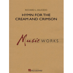         Hymn for the Cream and Crimson - Richard L. Saucedo
    