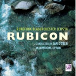         CD 'Rubicon' - Rundfunk Blasorchester Leipzig
    